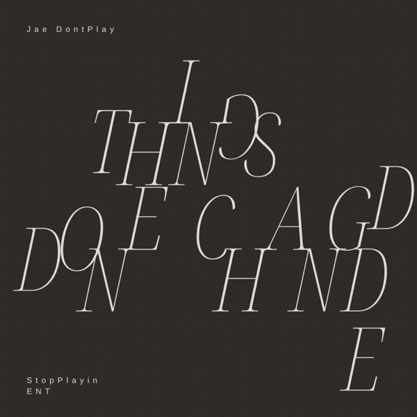 Things Done Changed single artwork